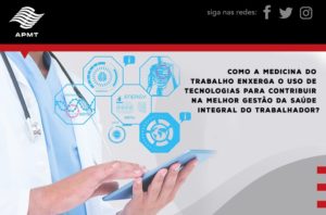 Read more about the article Como a Medicina do Trabalho enxerga o uso de tecnologias ?