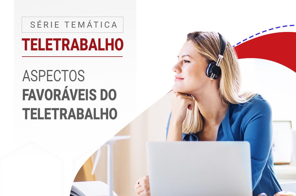 Read more about the article Aspectos favoráveis do teletrabalho